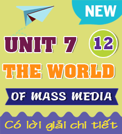 UNIT 7 - THE WORLD OF MASS MEDIA